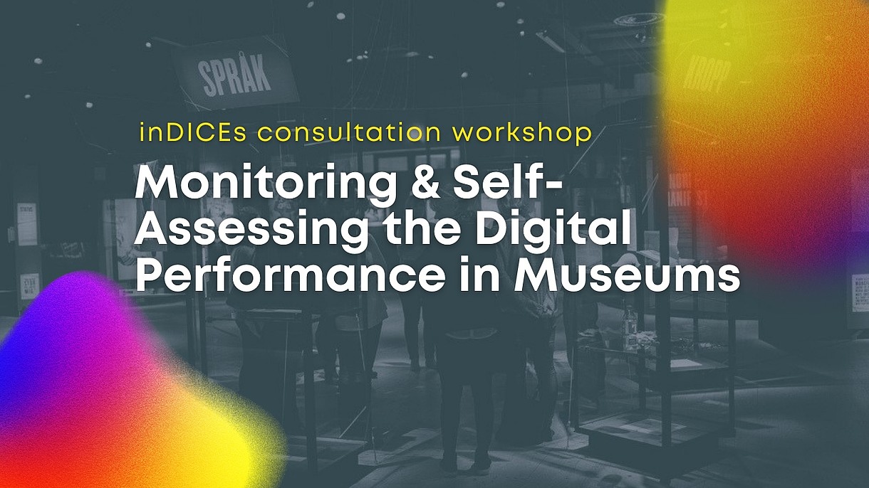  This is a graphic announcing an inDICEs workshop. The background consists of a dark image of people in an exhibition space. In two corners are colourful blots.